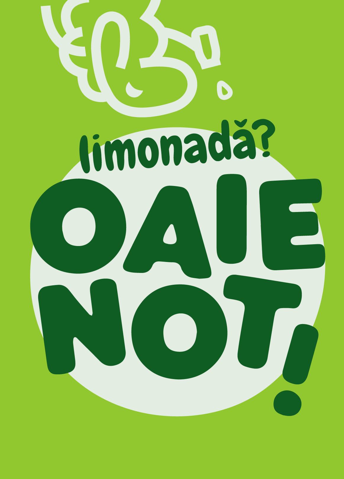 limonada? OAIE NOT!