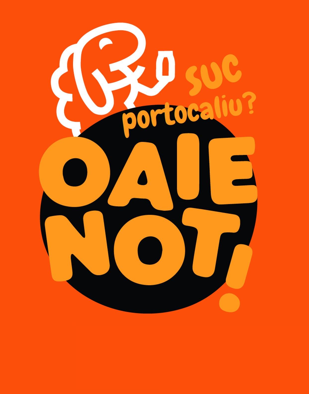 suc portocaliu? OAIE NOT!