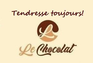 Tendresse toujours! L C Le Chocolat