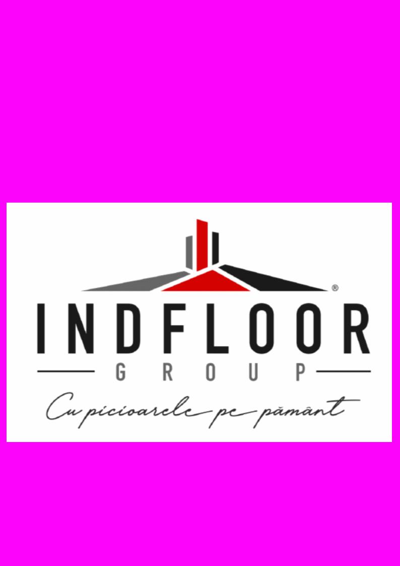 INDFLOOR GROUP Cu Picioarele pe pământ