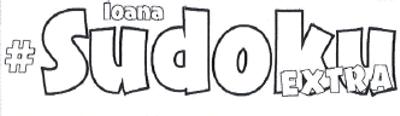 #Ioana SUDOKU EXTRA