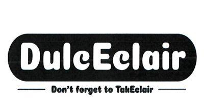 DulcEclair Don't forget to TakEclair