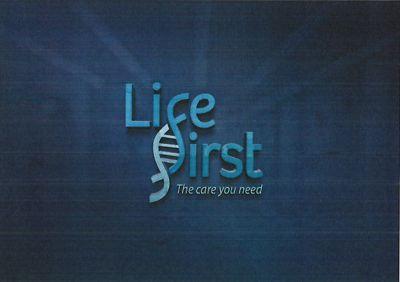 Life first The care you need