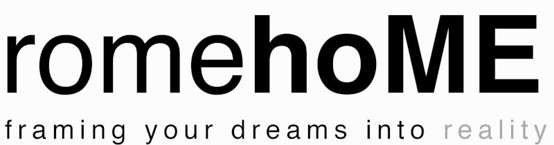 romehoME framing your dreams into reality