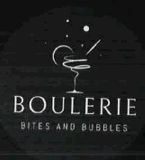 BOULERIE BITES AND BUBBLES