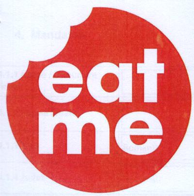eat me