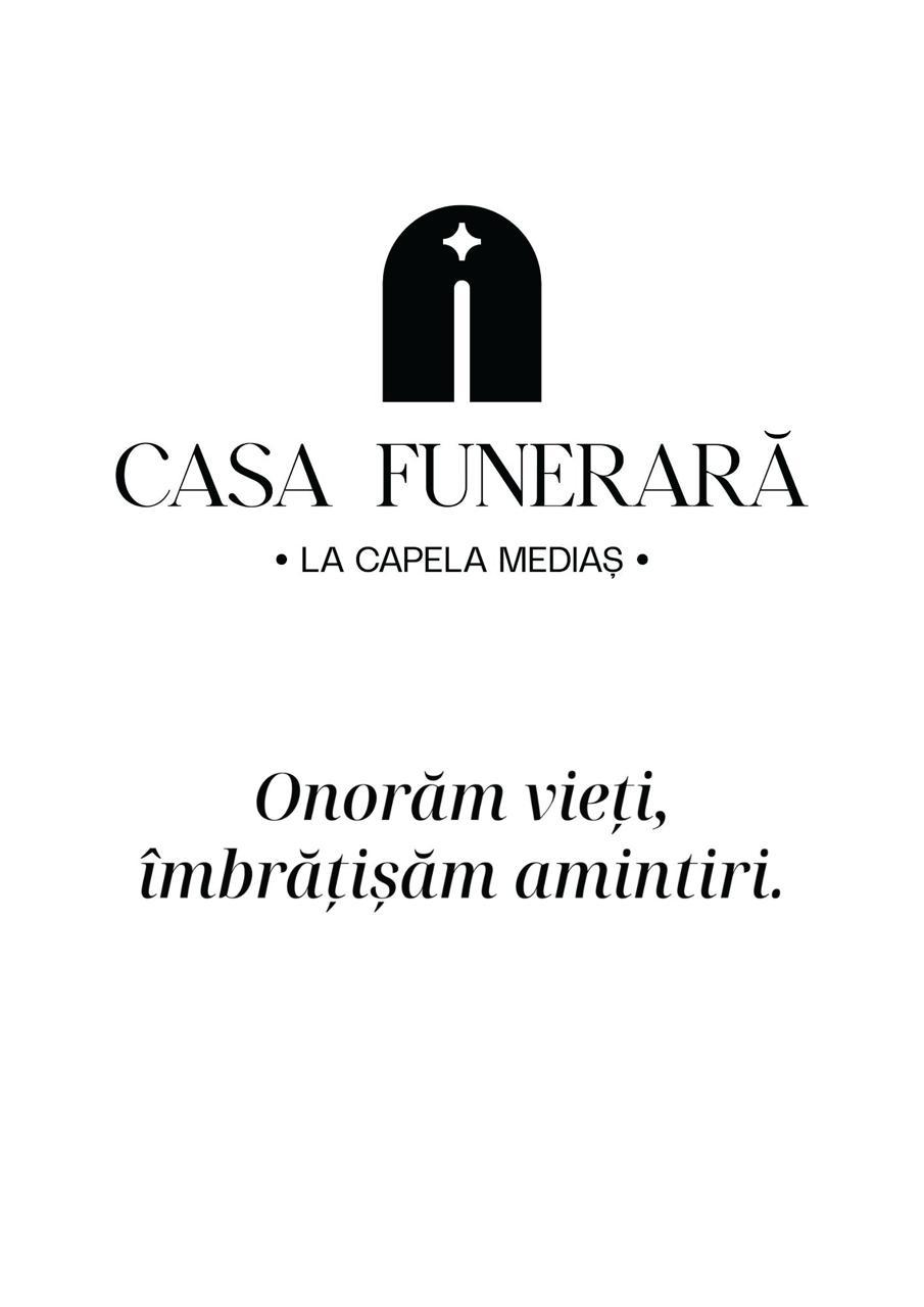 CASA FUNERARĂ LA CAPELA MEDIAȘ Onorăm vieți, îmbrățișăm amintiri.