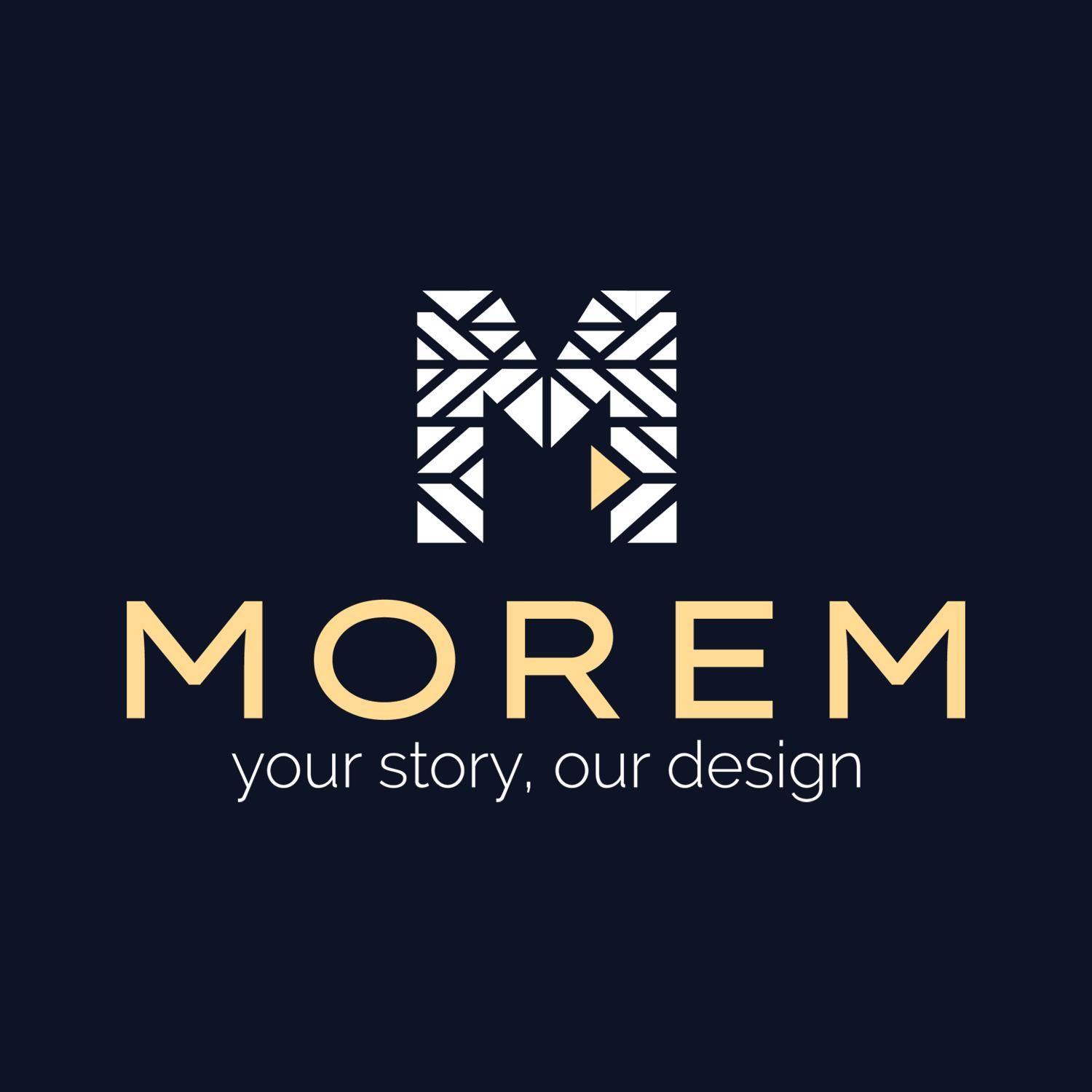 MOREM your story, our design