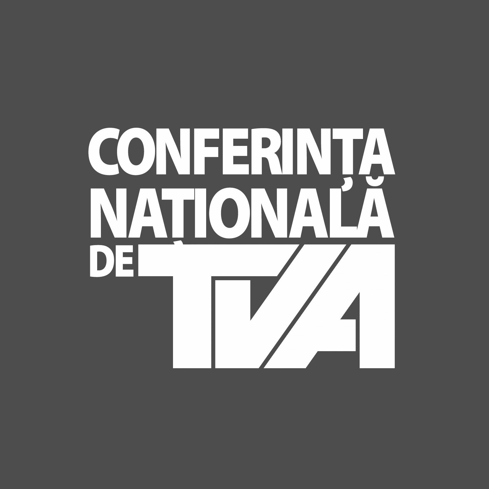 CONFERINȚA NAȚIONALĂ DE TVA