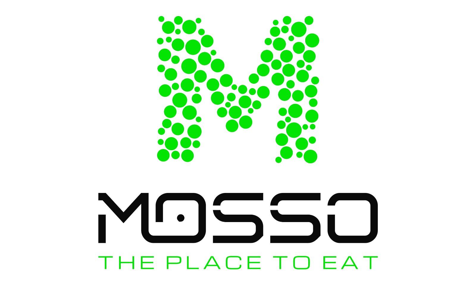 M MOSSO THE PLACE TO EAT