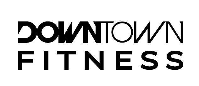 DOWNTOWN FITNESS