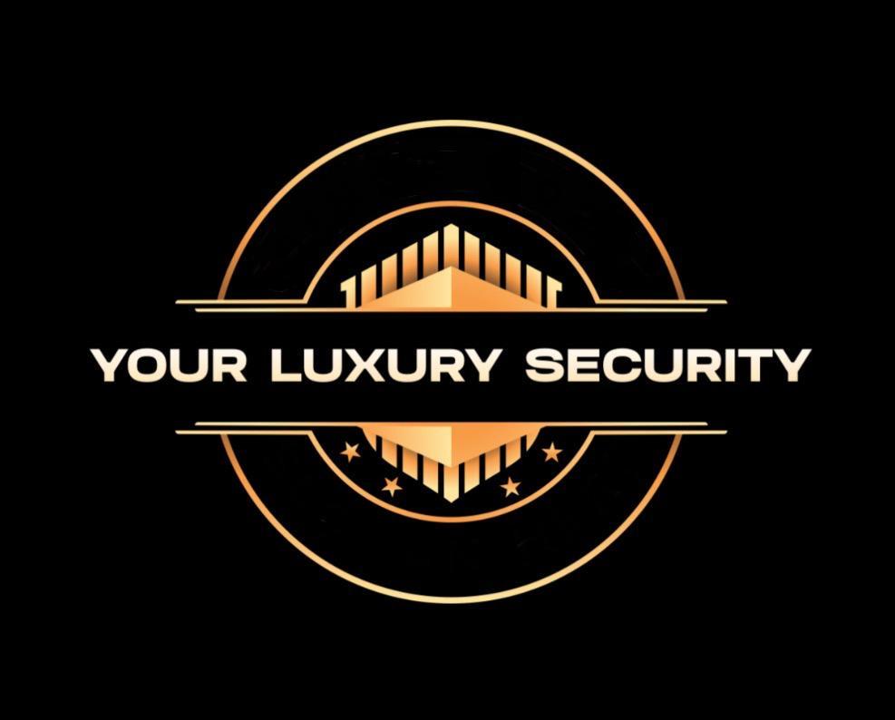 YOUR LUXURY SECURITY