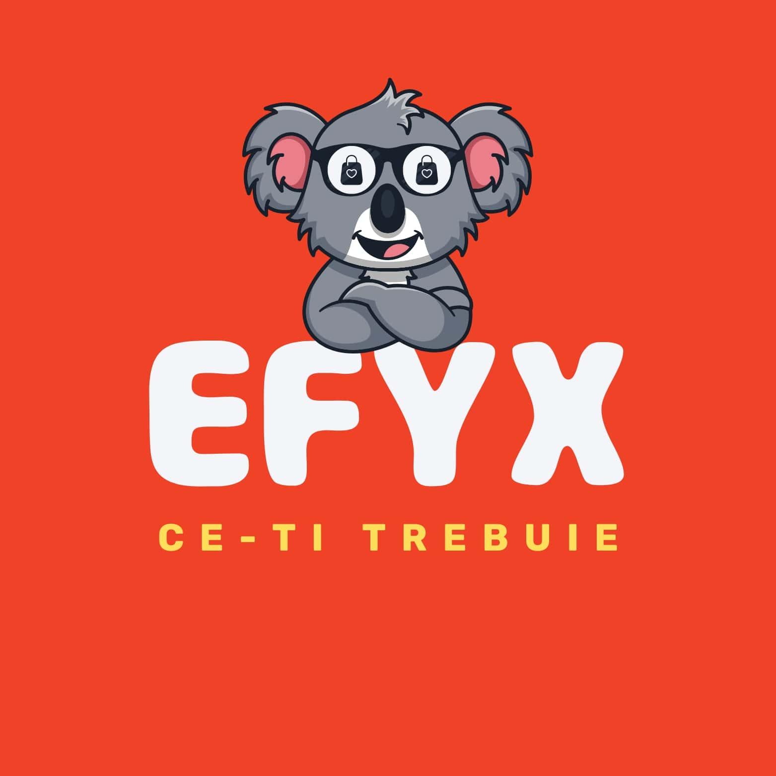 EFYX CE-TI TREBUIE