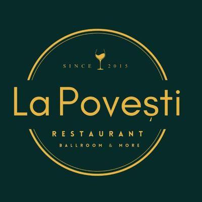SINCE 2015 La Poveşti RESTAURANT BALLROOM & MORE