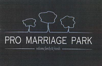 PRO MARRIAGE PARK welcome family & friends