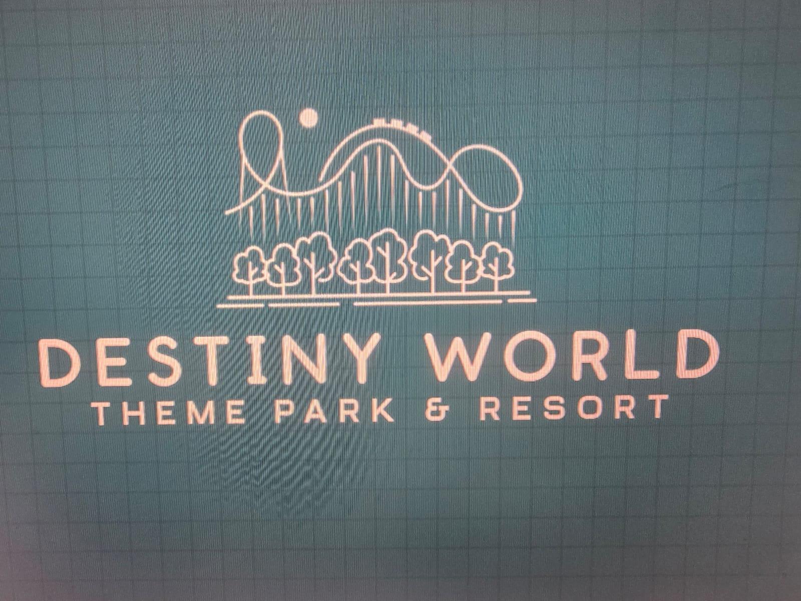 DESTINY WORLD THEME PARK & RESORT