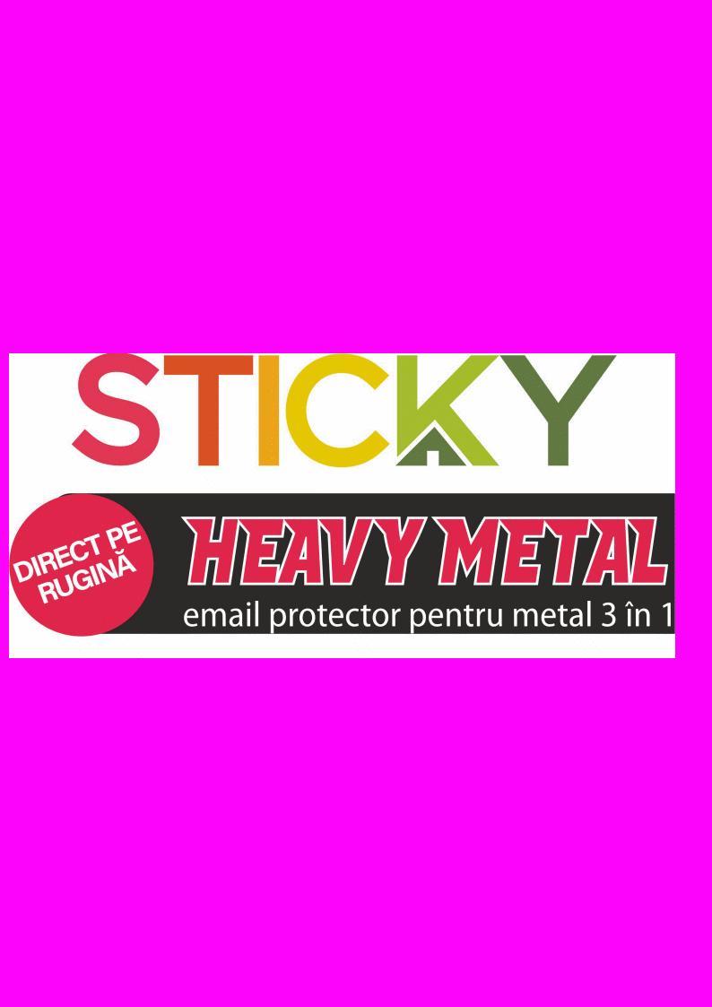 STICKY HEAVY METAL email protector pentru metal 3 în 1 DIRECT PE RUGINĂ