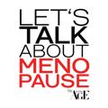 LET’S TALK ABOUT MENOPAUSE by SUPER AGE