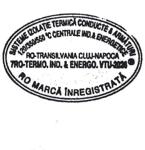 SISTEME IZOLAȚIE TERMICĂ CONDUCTE & ARMĂTURI 120/350/550°C CENTRALE IND. & ENERGETICE RO-TRANSILVANIA CLUJ NAPOCA 7RO-TERMO.IND.& ENERGO. VTU-2026 RO MARCĂ ÎNREGISTRATĂ