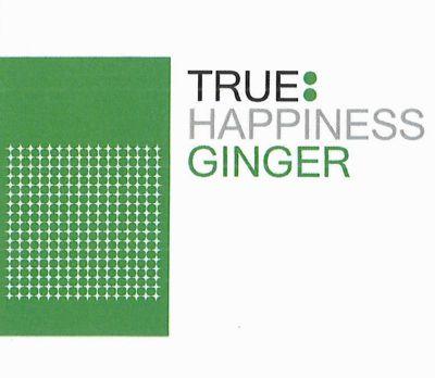 TRUE: HAPPINESS GINGER
