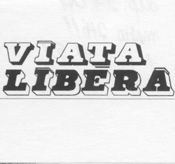 VIATA LIBERA