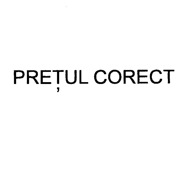 PRETUL CORECT